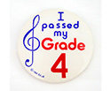 Badge 55mm I Passed My Grade 4